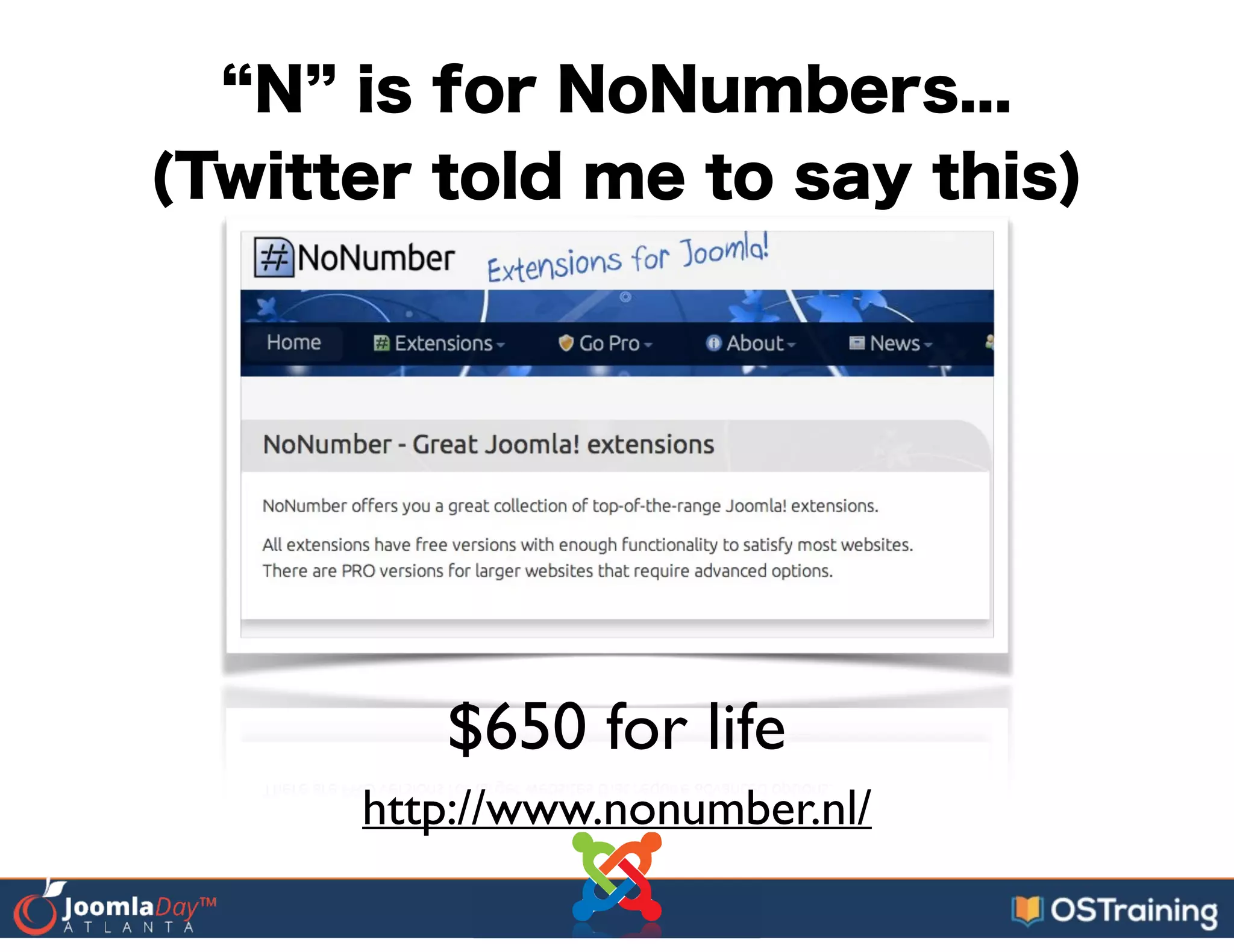 N is for NoNumbers...
(Twitter told me to say this)
$650 for life
http://www.nonumber.nl/
 