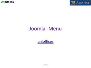 Joomla -Menu
unioffices
1unioffices
 
