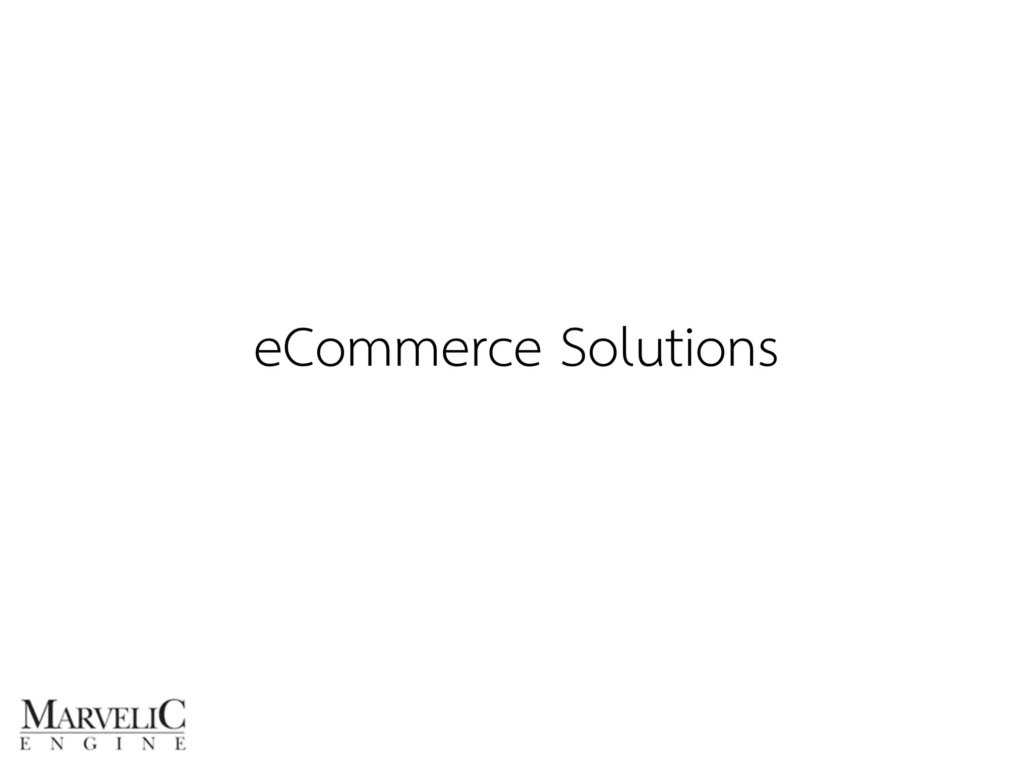 eCommerce Solutions 
 