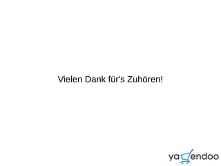 Vielen Dank für's Zuhören!
 