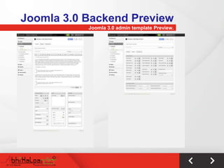Joomla 3.0 Backend Preview
           Joomla 3.0 admin template Preview.
 