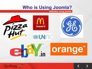 Who is Using Joomla?
          Websites using joomla
 