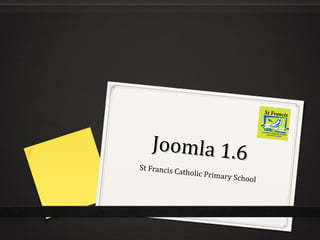 Joomla 1.6 St Francis Catholic Primary School 