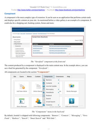 “Joomla 2.5 leicht gemacht” © JoomlaShine.com
Twitter http://www.twitter.com/joomlashine | Facebook http://www.facebook.com/joomlashine
12
Hier können Sie neue Order für Medien erstellen, Dateien hochladen, usw. Wir werden über die Verwendung
des Medien Managers im Kapitel “Schritt 3: Erstellen den Inhalt für Ihre Joomla Seite” diskutieren.
 