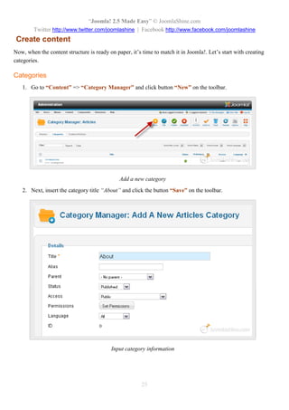 “Joomla 2.5 leicht gemacht” © JoomlaShine.com
Twitter http://www.twitter.com/joomlashine | Facebook http://www.facebook.com/joomlashine
25
Standardmäßig beihaltet Joomla die drei Templates: “Atomic”, “Beez_20” und “Beez5”. Aber es stehen
tausende kostenlose und kommerzielle Templates zur Verfügung, aus denen Sie auf jeden Fall eins für sich
wählen können.
 