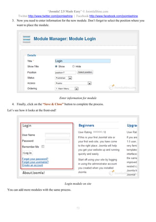 “Joomla 2.5 leicht gemacht” © JoomlaShine.com
Twitter http://www.twitter.com/joomlashine | Facebook http://www.facebook.com/joomlashine
73
Wählen Sie den entsprechenden Artikel
Nun wird der Titel des ausgewählten Artikels als Linktext verwendet.
Neuer Link im Text des Artikels
Sie können den Link-Text wie einen normalen Text ändern.
 