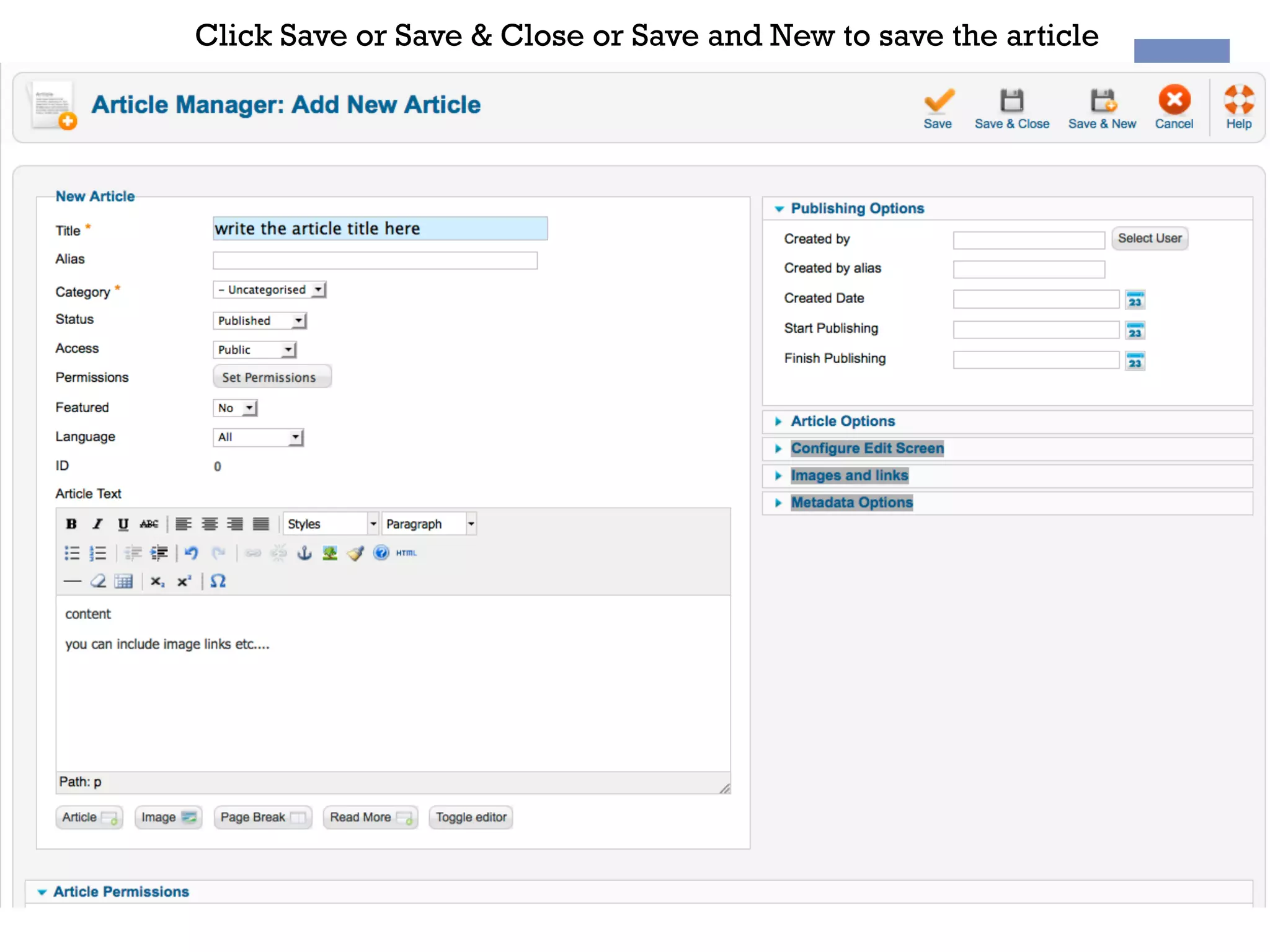 Click Save or Save & Close or Save and New to save the article
 