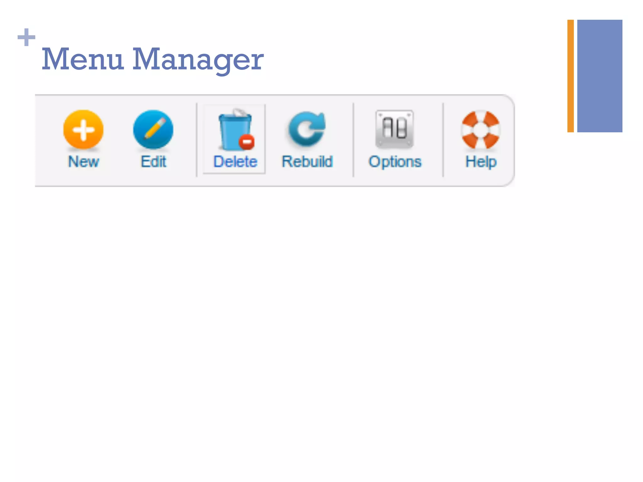 +
Menu Manager
 
