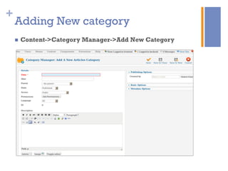 +
Adding New category
n  Content->Category Manager->Add New Category
 