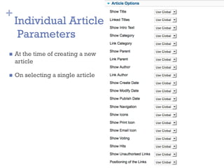 +
Individual Article
Parameters
n  At the time of creating a new
article
n  On selecting a single article
 