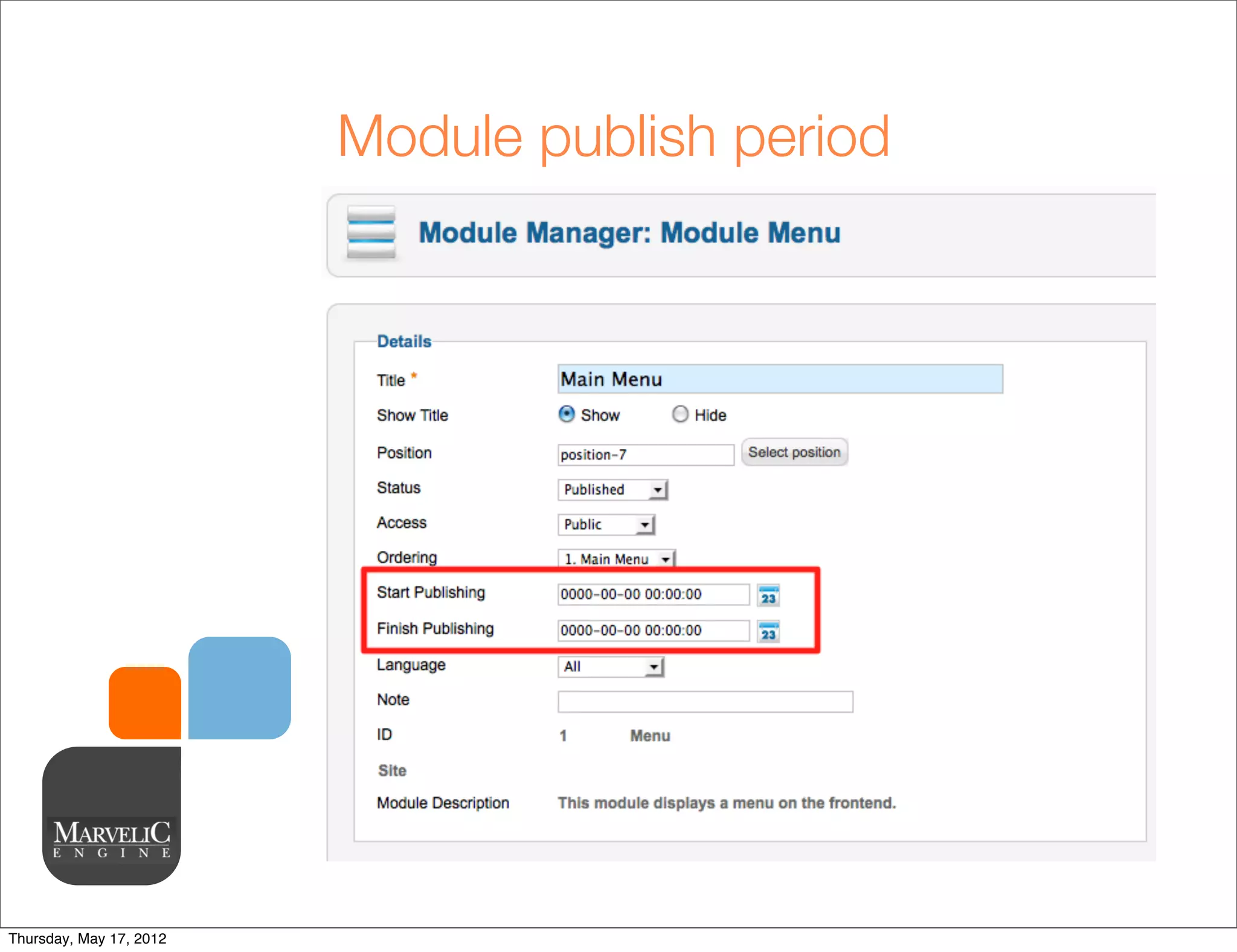 Module publish period




Thursday, May 17, 2012
 