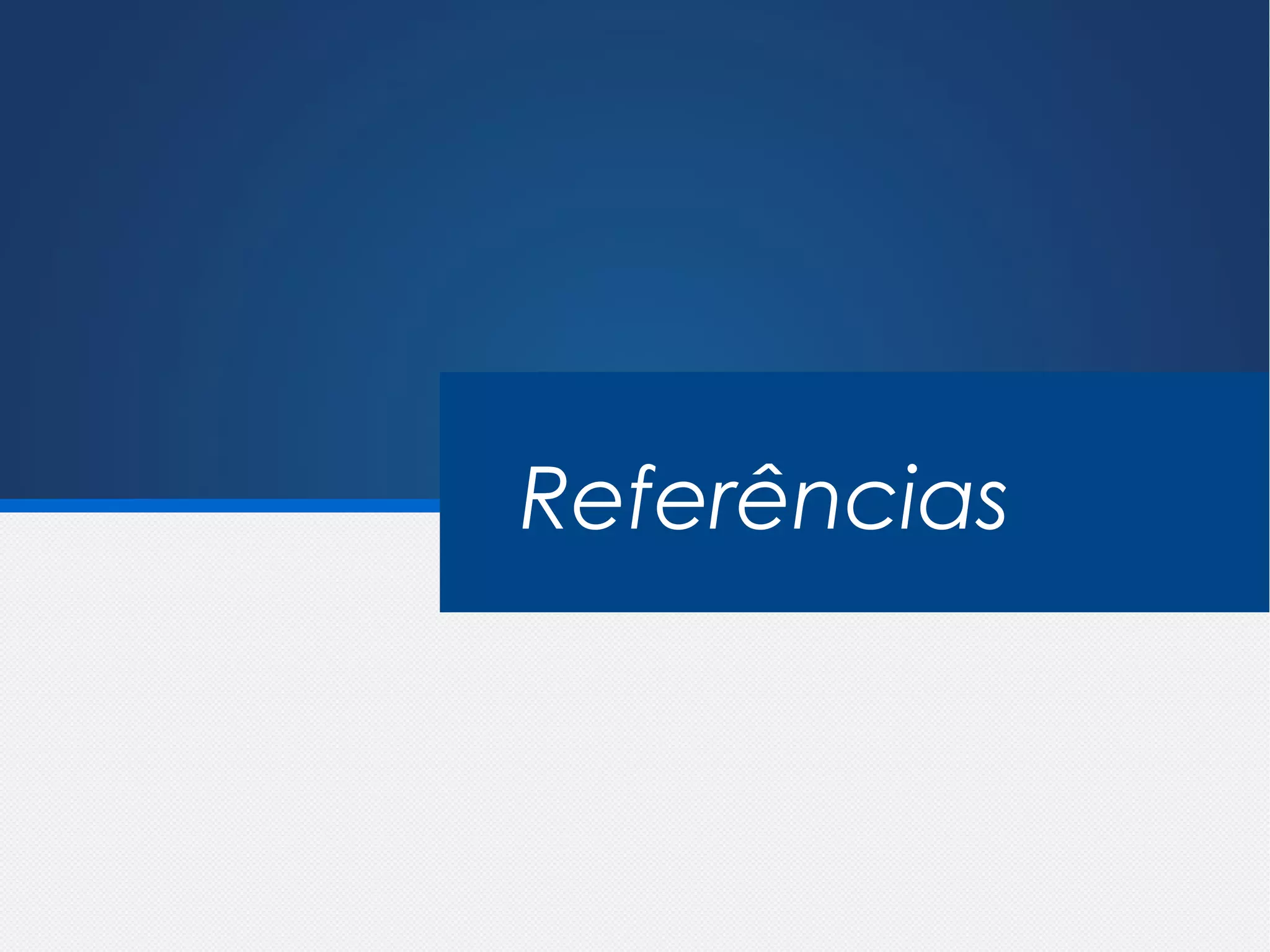 Referências
 