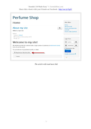 “Joomla! 3.0 Made Easy” © JoomlaShine.com
Share this e-book with your friends on Facebook - http://ow.ly/i3giV
74
The article with read more link
 