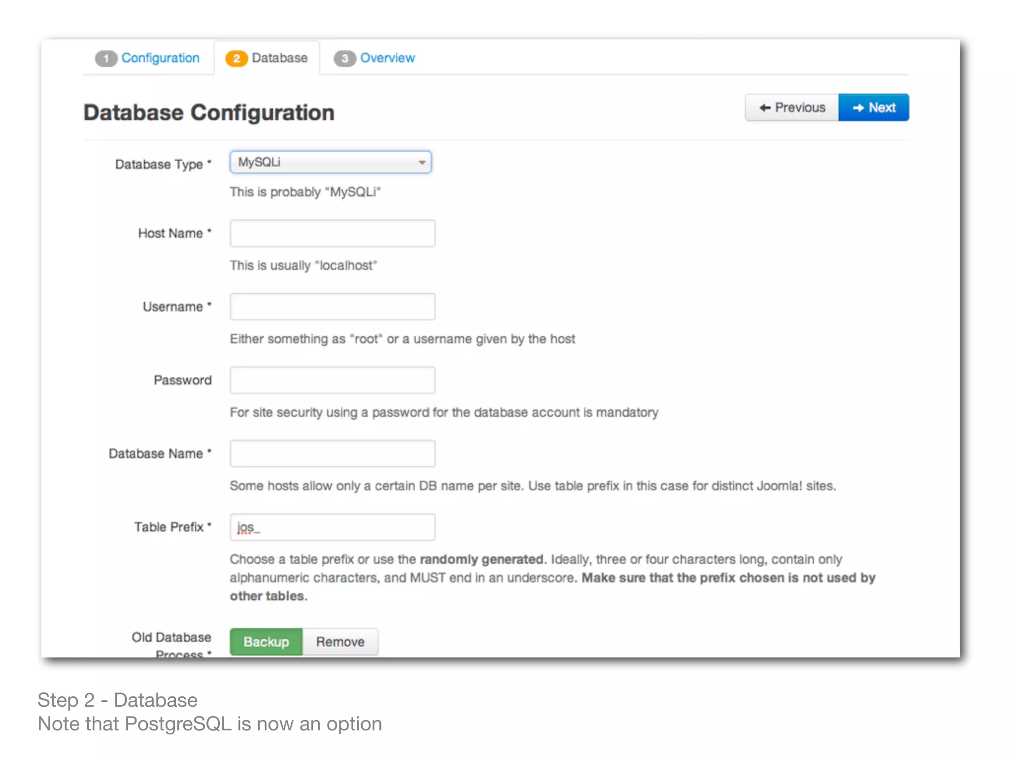 Step 2 - Database
Note that PostgreSQL is now an option
 