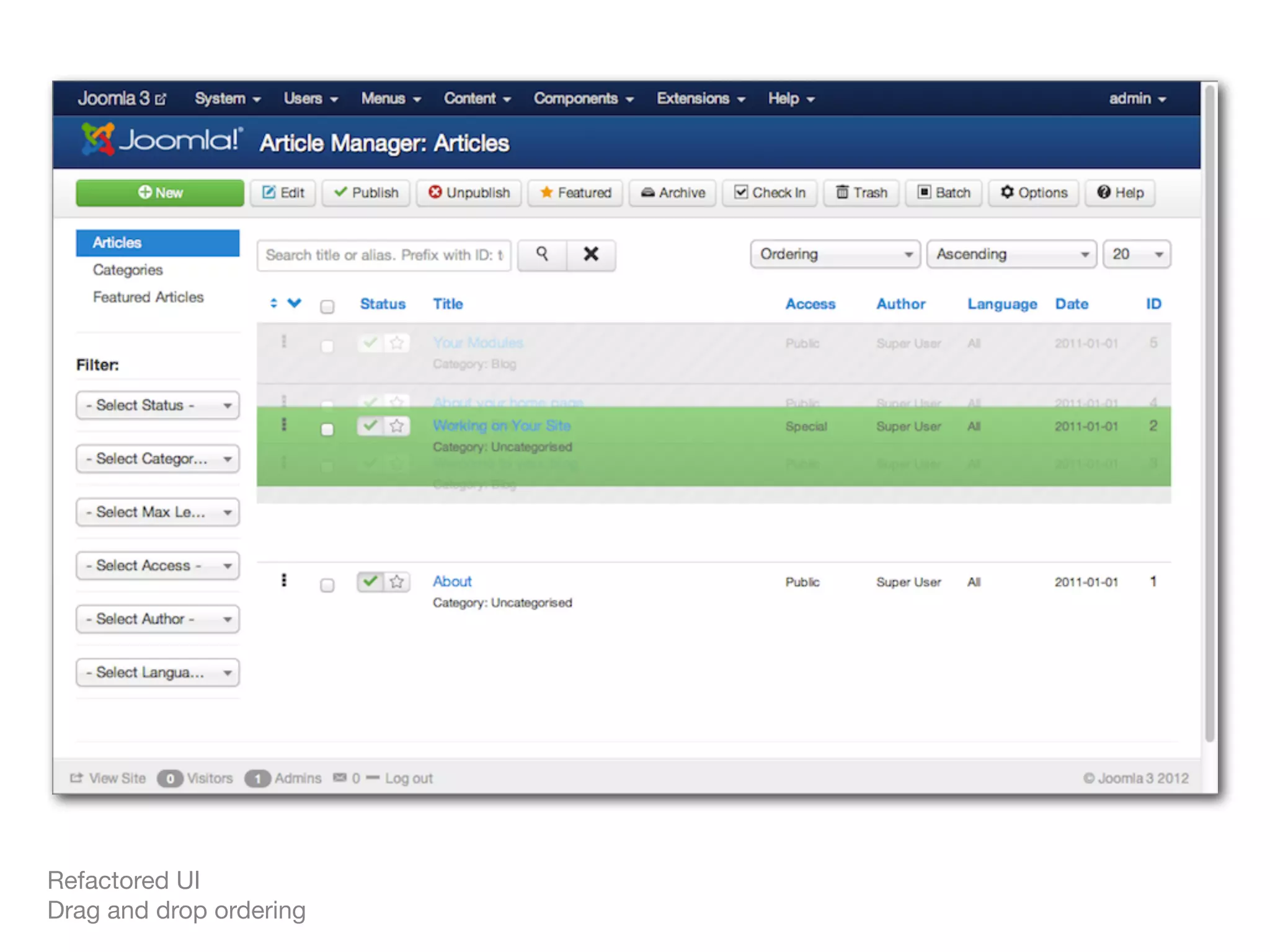 Refactored UI
Drag and drop ordering
 