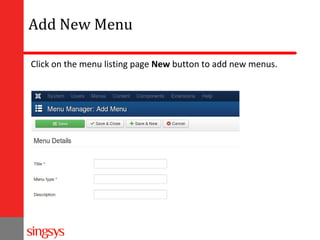 Add New Menu
Click on the menu listing page New button to add new menus.

 