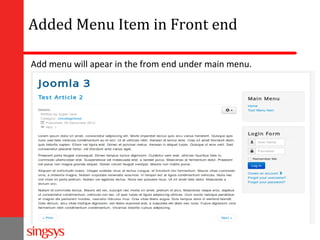 Added Menu Item in Front end
Add menu will apear in the from end under main menu.

 