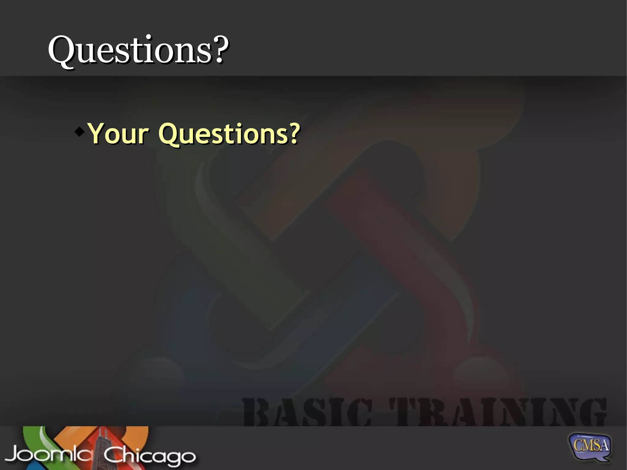 Questions? Your Questions? 