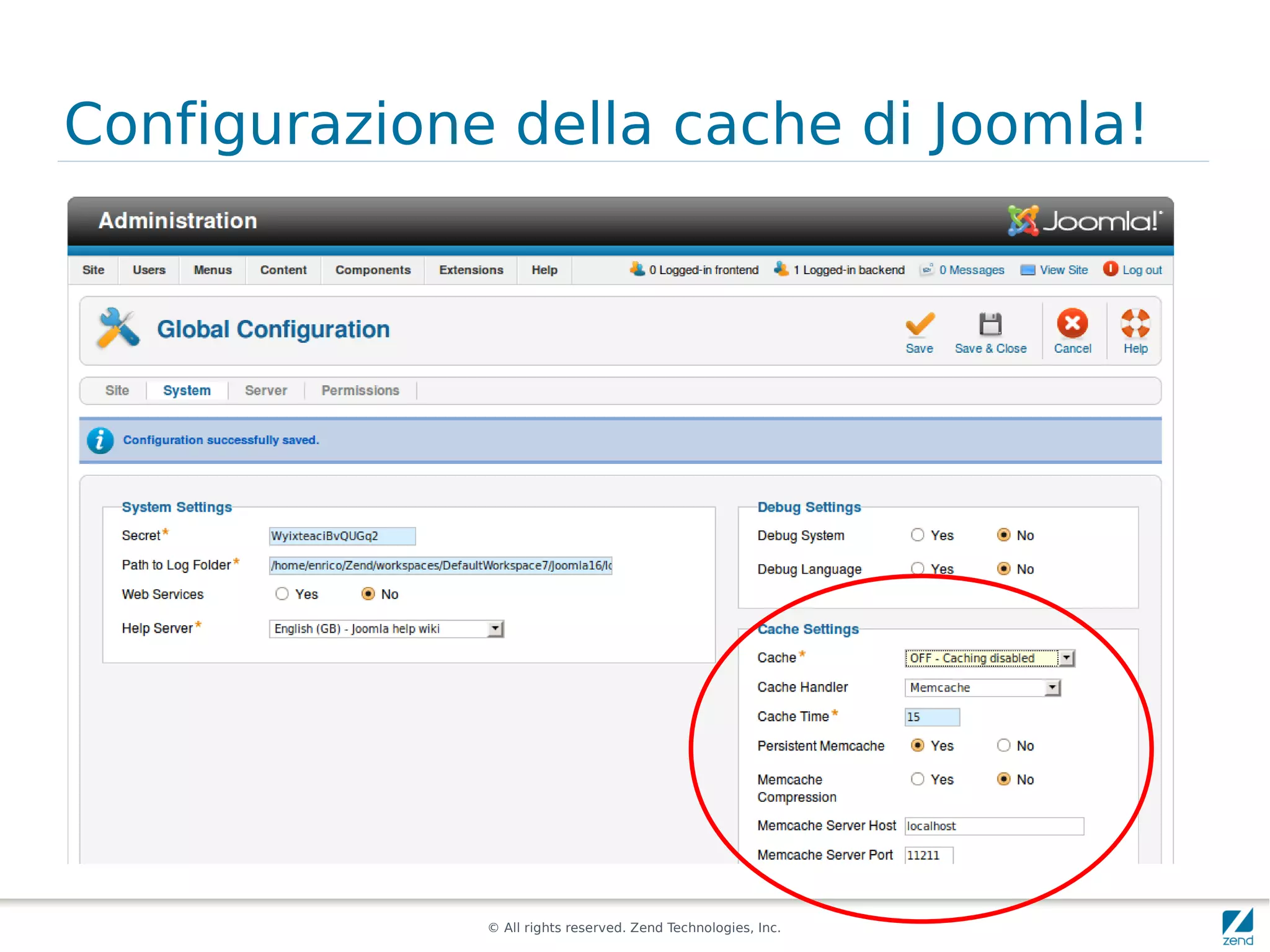 Configurazione della cache di Joomla!




              © All rights reserved. Zend Technologies, Inc.
 