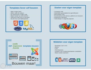 Joomladagen NL 2016:  Zelf templates bouwen met Bootstrap 3