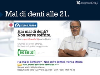 Mal di denti alle 21.
 