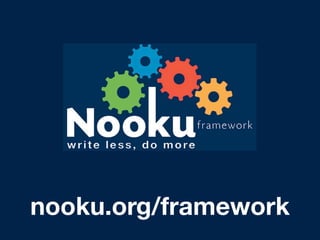nooku.org/framework
 