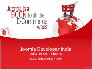 Joomla Developer India
   Sufalam Technologies
   www.sufalamtech.com
 