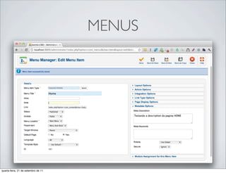 MENUS




quarta-feira, 21 de setembro de 11
 