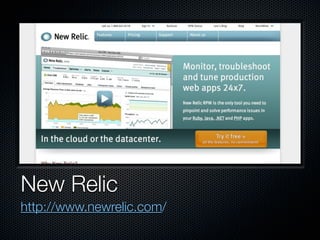 New Relic
http://www.newrelic.com/
 