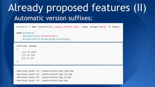 Already proposed features (II)
Automatic version suffixes:
 