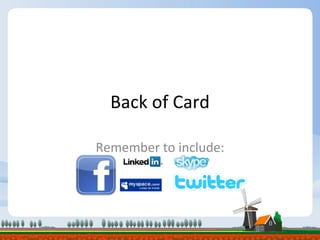 Back of Card Remember to include: 