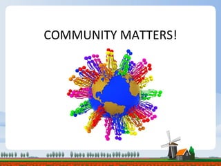 COMMUNITY MATTERS! 