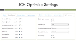 JCH Optimize Settings
 