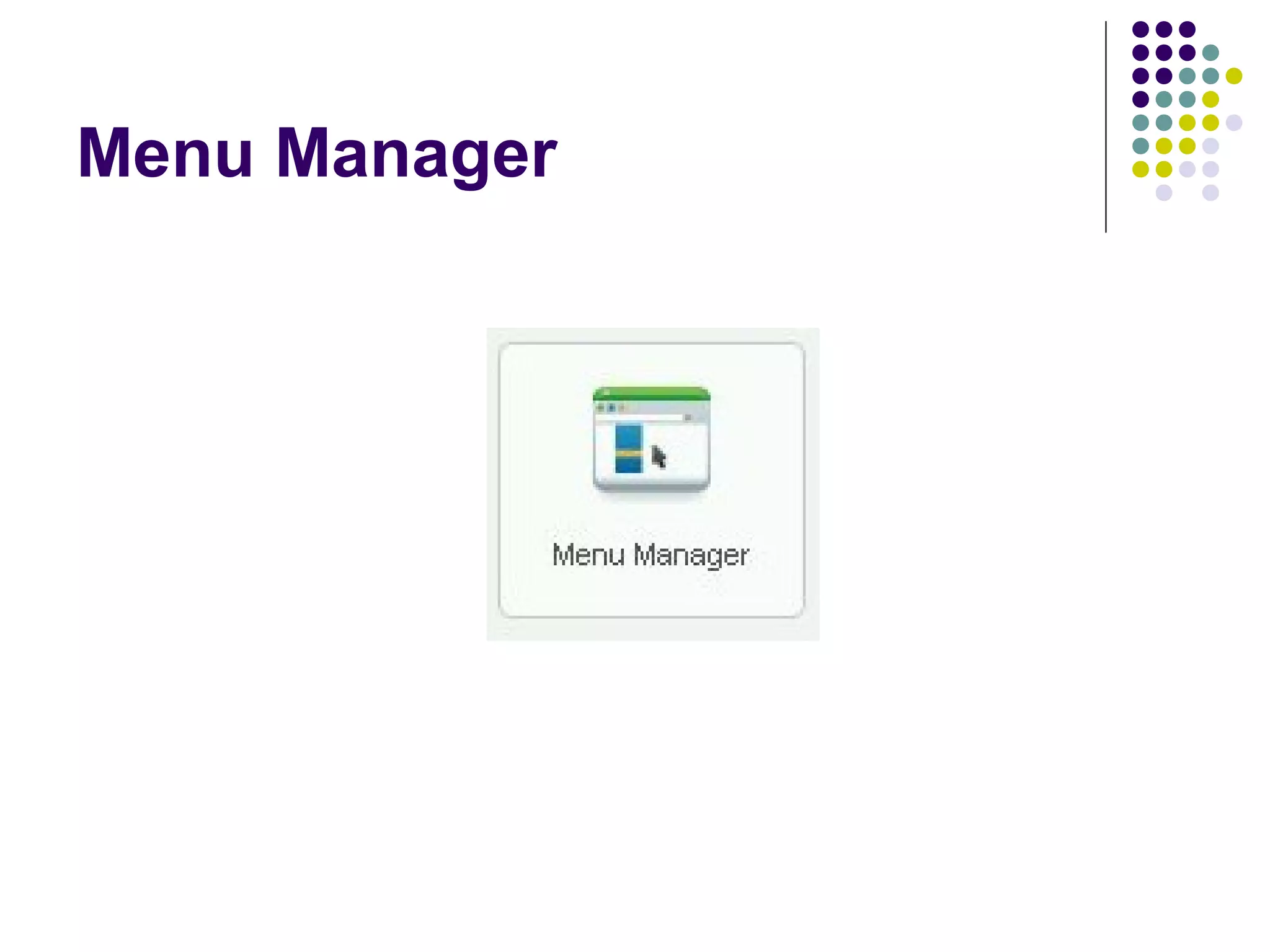 Menu Manager
 