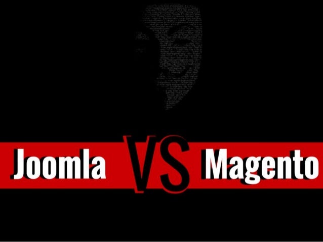Magento Joomla Magento Joomla