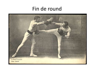 Fin de round