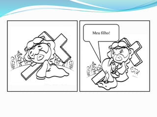 Meu filho!
 