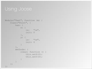 Joose - JavaScript Meta Object System