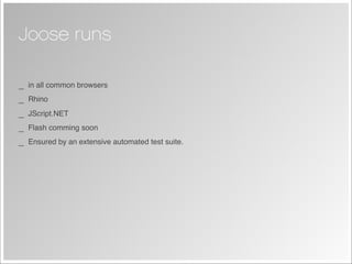 Joose - JavaScript Meta Object System