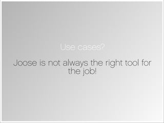 Joose - JavaScript Meta Object System