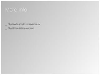 Joose - JavaScript Meta Object System