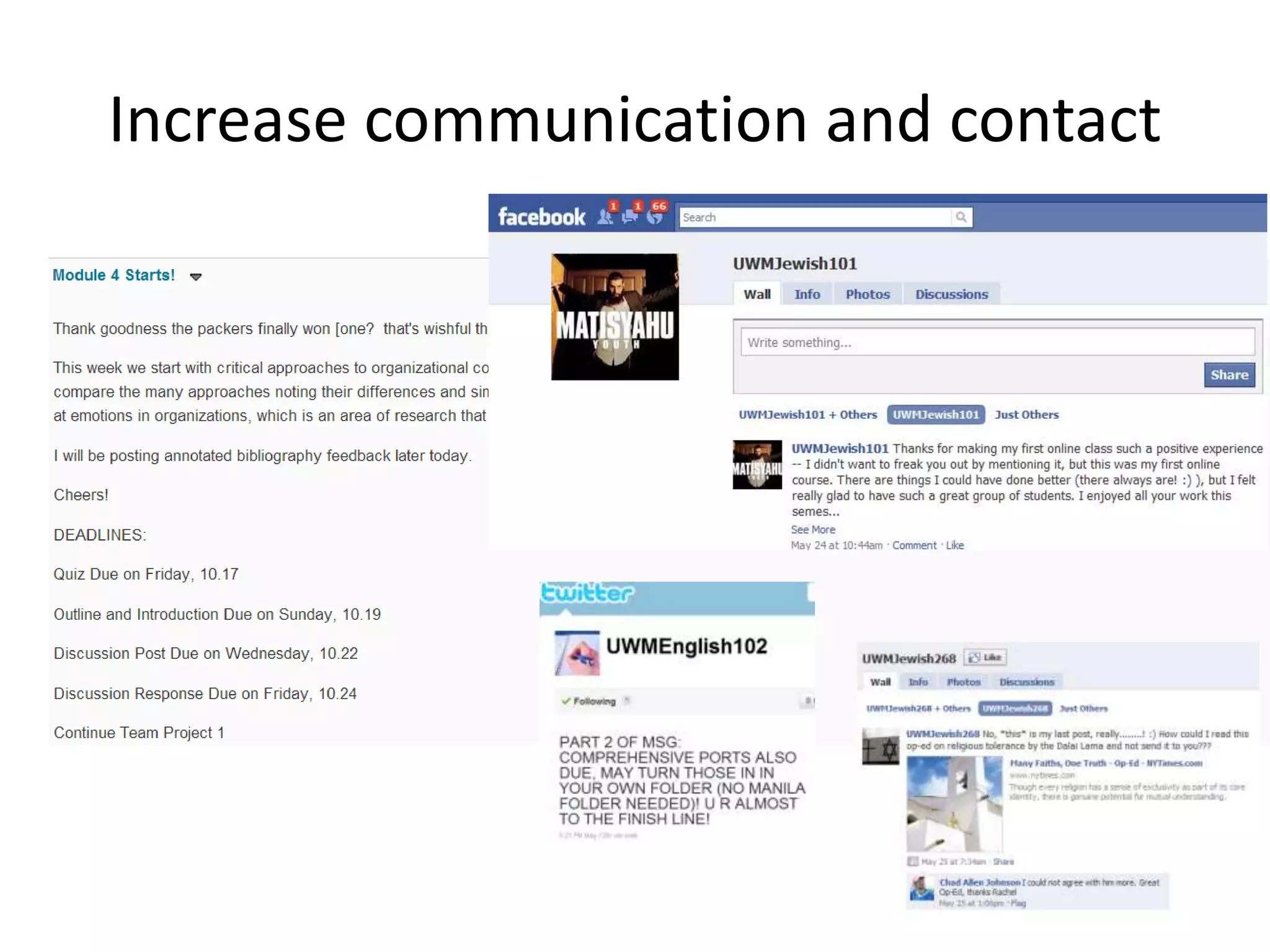 Increase communication and contact
 