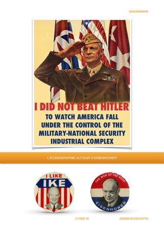 EISENHOWER
JOSSELIN COLLETTASUR14 19
L’ICONOGRAPHIE AUTOUR D’EISENHOWER
 
