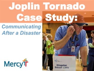 Joplin Tornado Case Study: Communicating After a Disaster 
