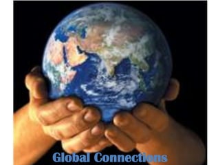Global Connections