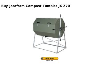 Buy Joraform Compost Tumbler JK 270
 