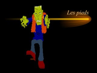Les pieds 
