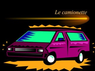 Le camionette 