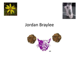 Jordan Braylee 