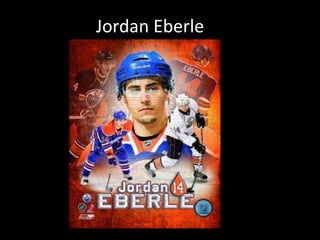 Jordan Eberle
 